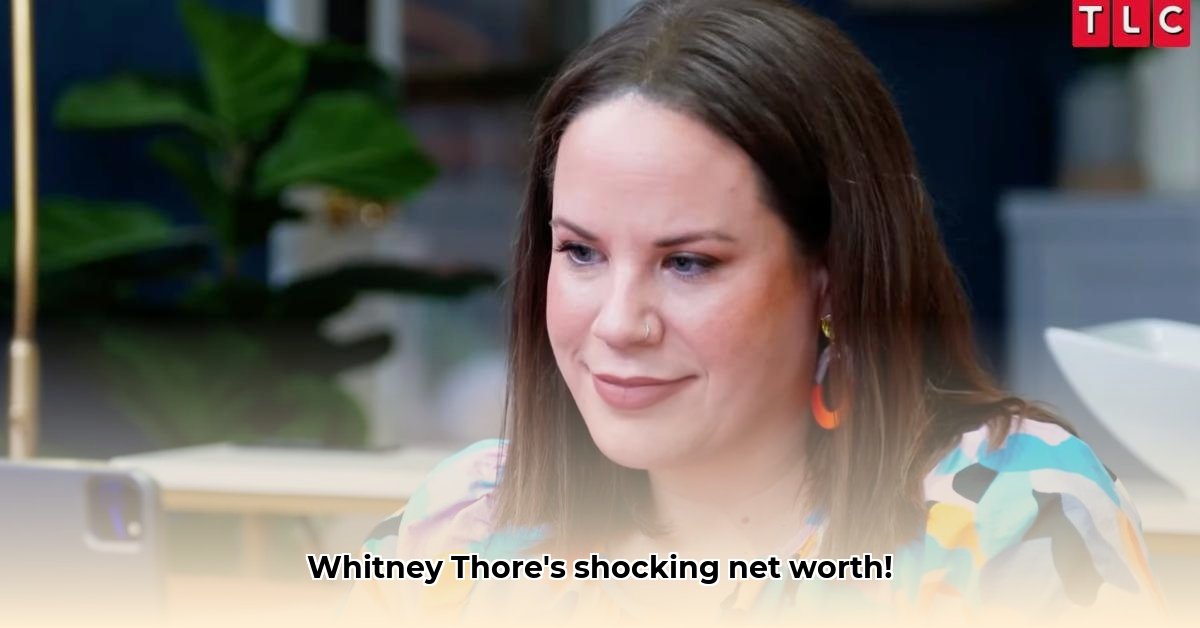 whitney-way-thore-net-worth